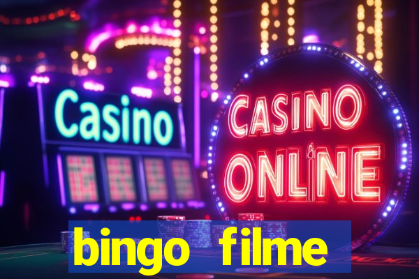 bingo filme completo dublado